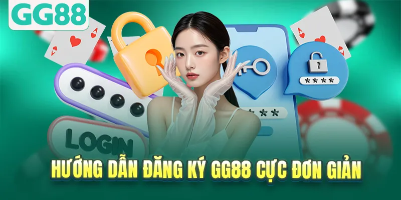 Hướng dẫn đăng ký GG88 cực đơn giản